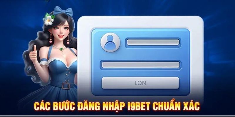 Đăng nhập I9bet dễ dàng và nhanh cho tân thủ